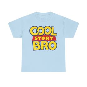 Cool Story Bro Mock Premium T-Shirt (Color: Light Blue, size: M)